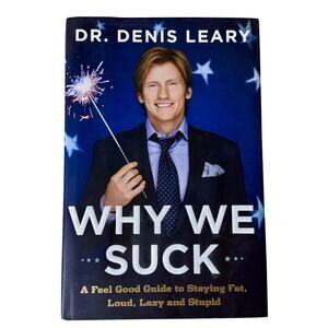 Why We Suck by Denis Leary - 2008